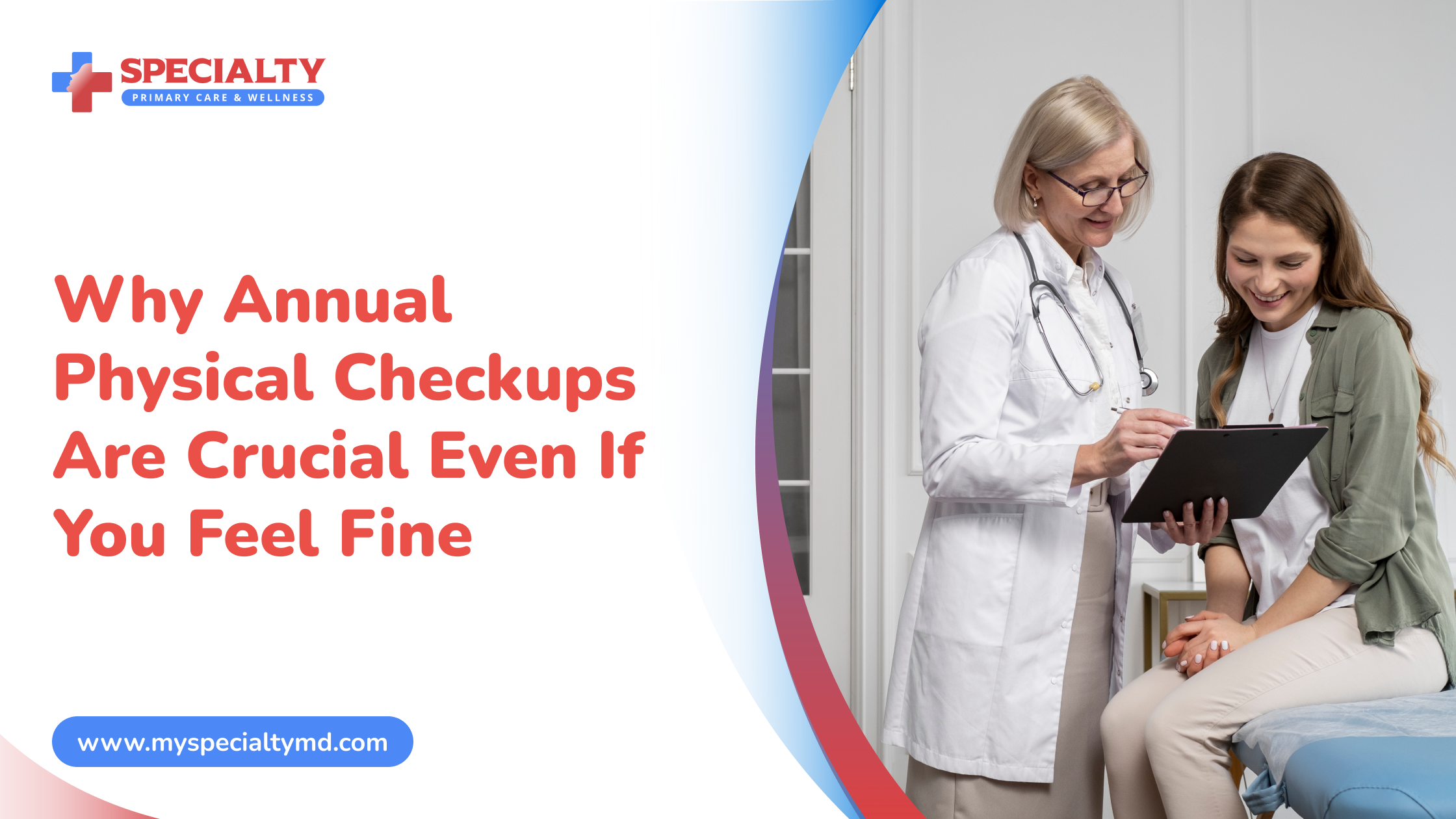 Why Annual Physical Checkups Are Crucial Even If You Feel Fine